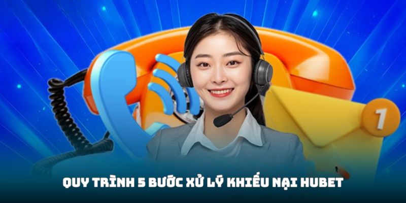 Phương Thức Liên Hệ Hubet - Hỗ Trợ Nhanh Xử Lý Gọn 3 5 bước xử lý khi người chơi kết nối