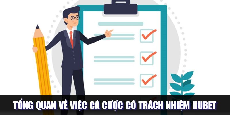 Cá Cược Có Trách Nhiệm Hubet - Mang Đến Lợi Ích Đáng Kể 1 Sơ lược về dự đoán có trách nhiệm tại Hubet